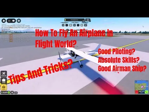 Roblox Flight World How To Fly An Airplane Tutorial
